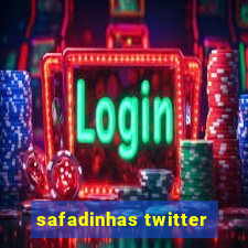 safadinhas twitter